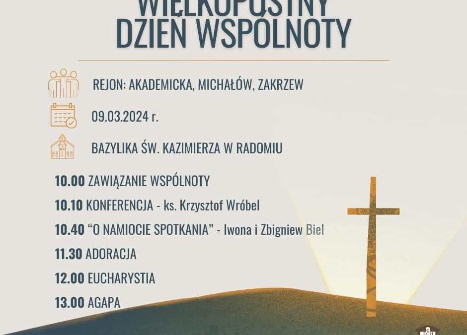 Zaproszenie na Wielkopostny Dzień Wspólnoty Rejonów Akademicka, Michałów i Zakrzew