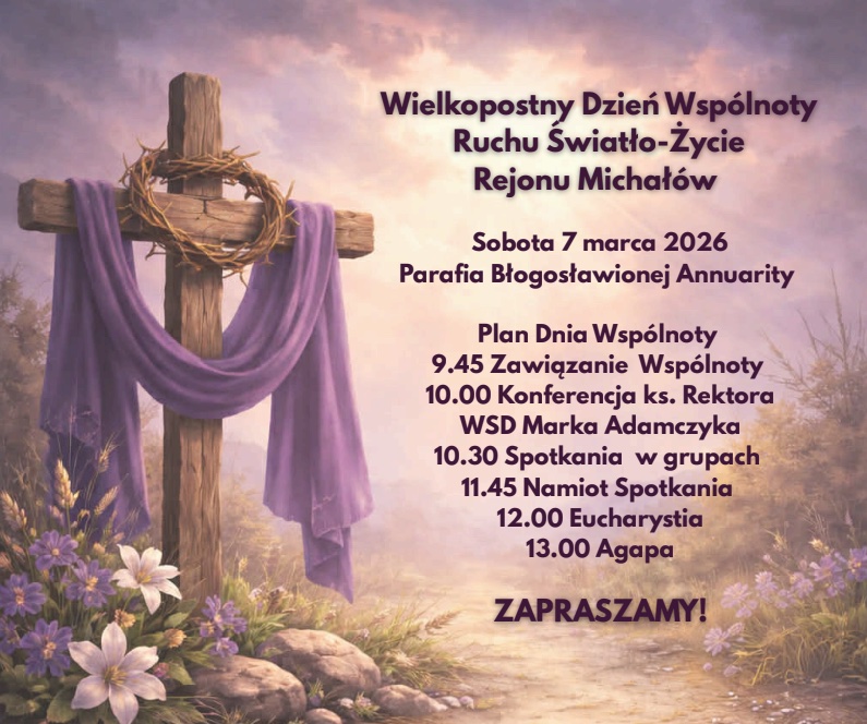 Zaproszenie na Wielkopostny Dzień Wspólnoty rejonu Michałów