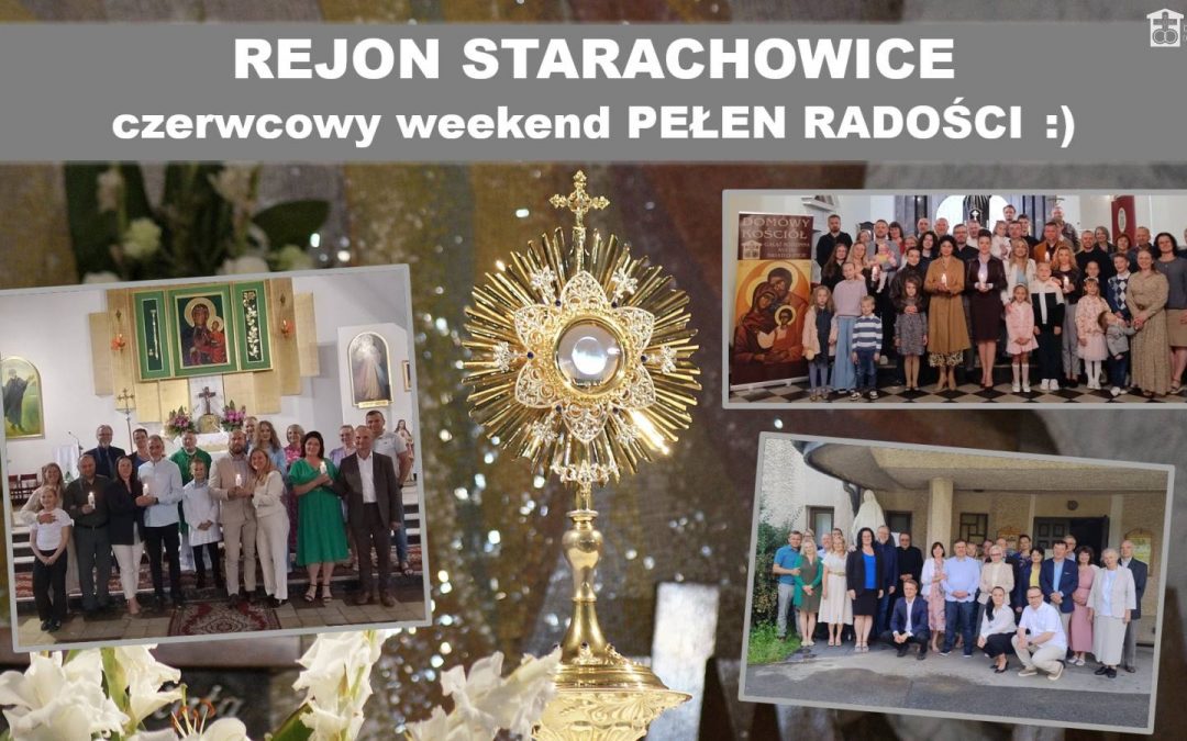 REJON STARACHOWICE – czerwcowy weekend PEŁEN RADOŚCI